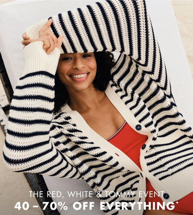 Red, white & Tommy event                                            40-70% off everyhting*