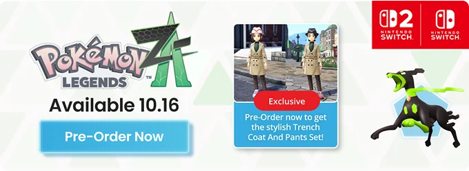 Pokémon Legends: Z-A | Available 10.16 | Pre-Order Now | Exclusive Pre-Order now to get the stylish Trench Coat And Pants Set!