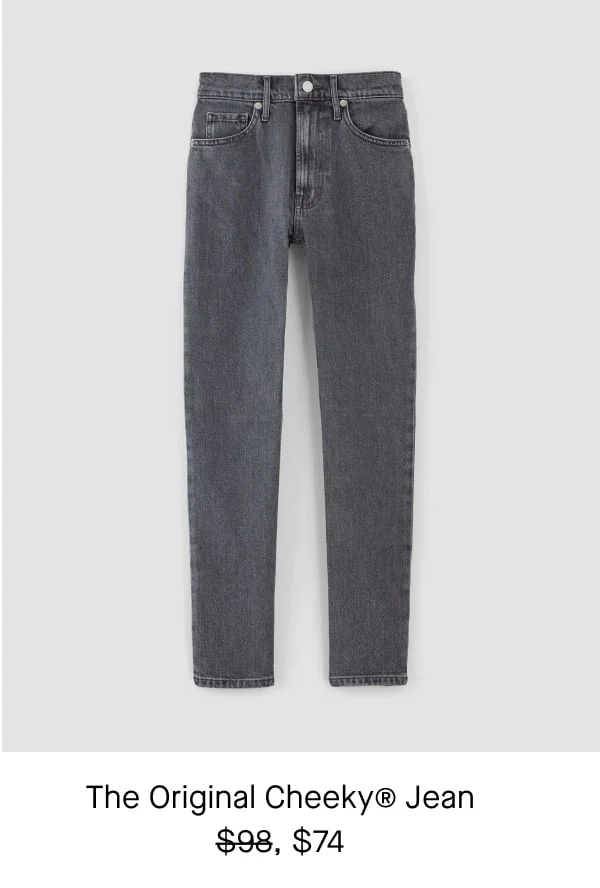 [image]The Original Cheeky® Jean