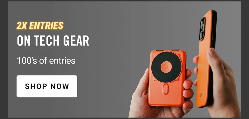 2x Entries on Tech Gear | Shop Now