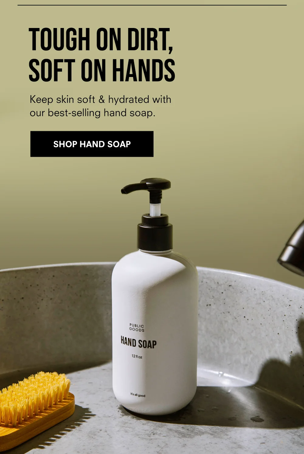 Tough on dirt, soft on hands
