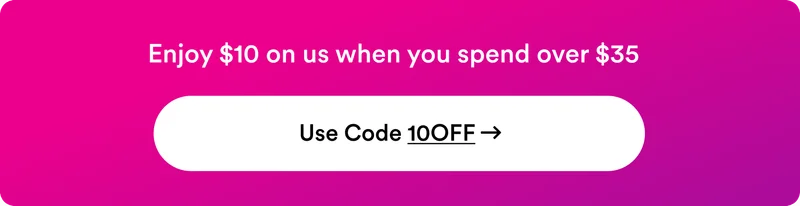 Enjoy $10 on us when you spend over $35. Use code: discount code