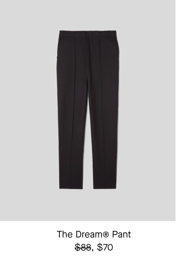[image]The Dream® Pant