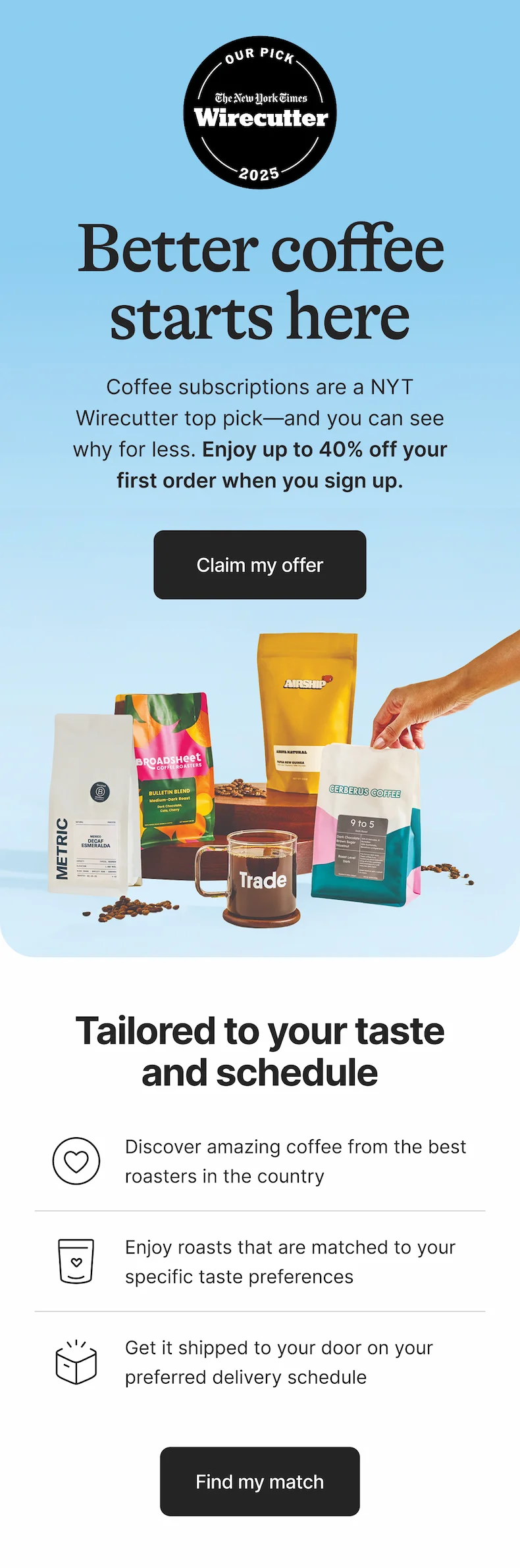 Better coffee. Up to 40% off subscriptions