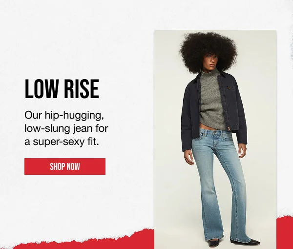 Low Rise Shop Now
