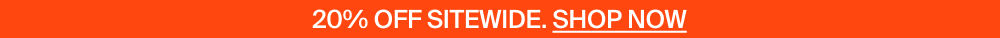 Shop 20% off Sitewide