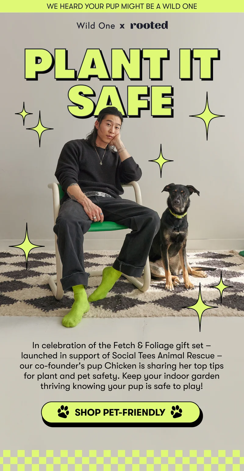 PLANT IT SAFE!  In celebration of the Fetch & Foliage gift set – launched in support of Social Tees Animal Rescue – our co-founder's pup, Chicken, is sharing her top tips for plant and pet safety. Keep your indoor garden thriving knowing your pup is safe to play!  Shop Pet-friendly.