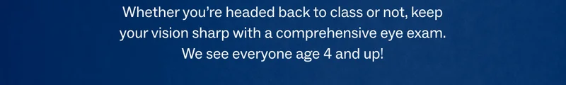 We see everyone ages 4 and up