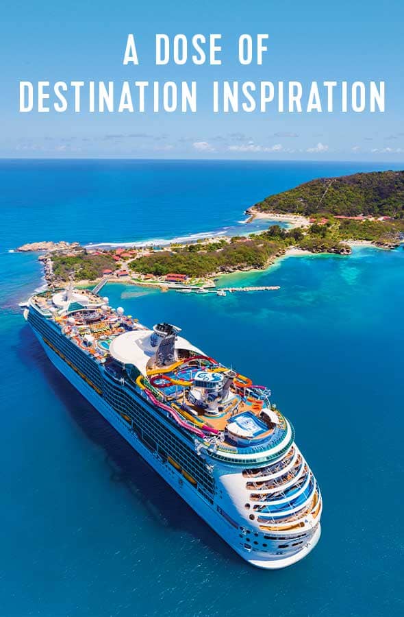 A DOSE OF DESTINATION INSPIRATION