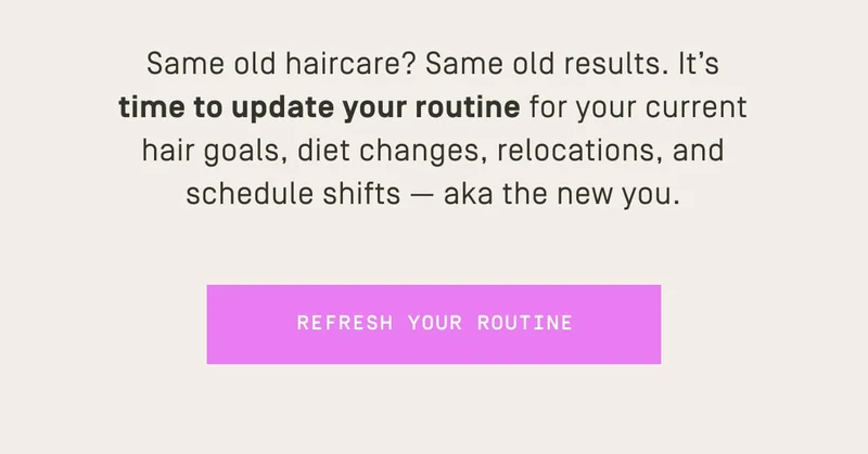 Refresh your routine