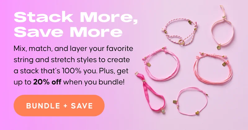 Stack More, Save More. hese pink styles are the perfect way to add meaning to your stack. Pair them with your free bracelet for a look that’s full of heart! BUNDLE + SAVE