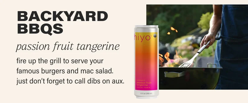 BACKYARD BBQS | passion fruit tangerine | fire up the grill to serve your famous burgers and mac salad.  just don’t forget to call dibs on aux.