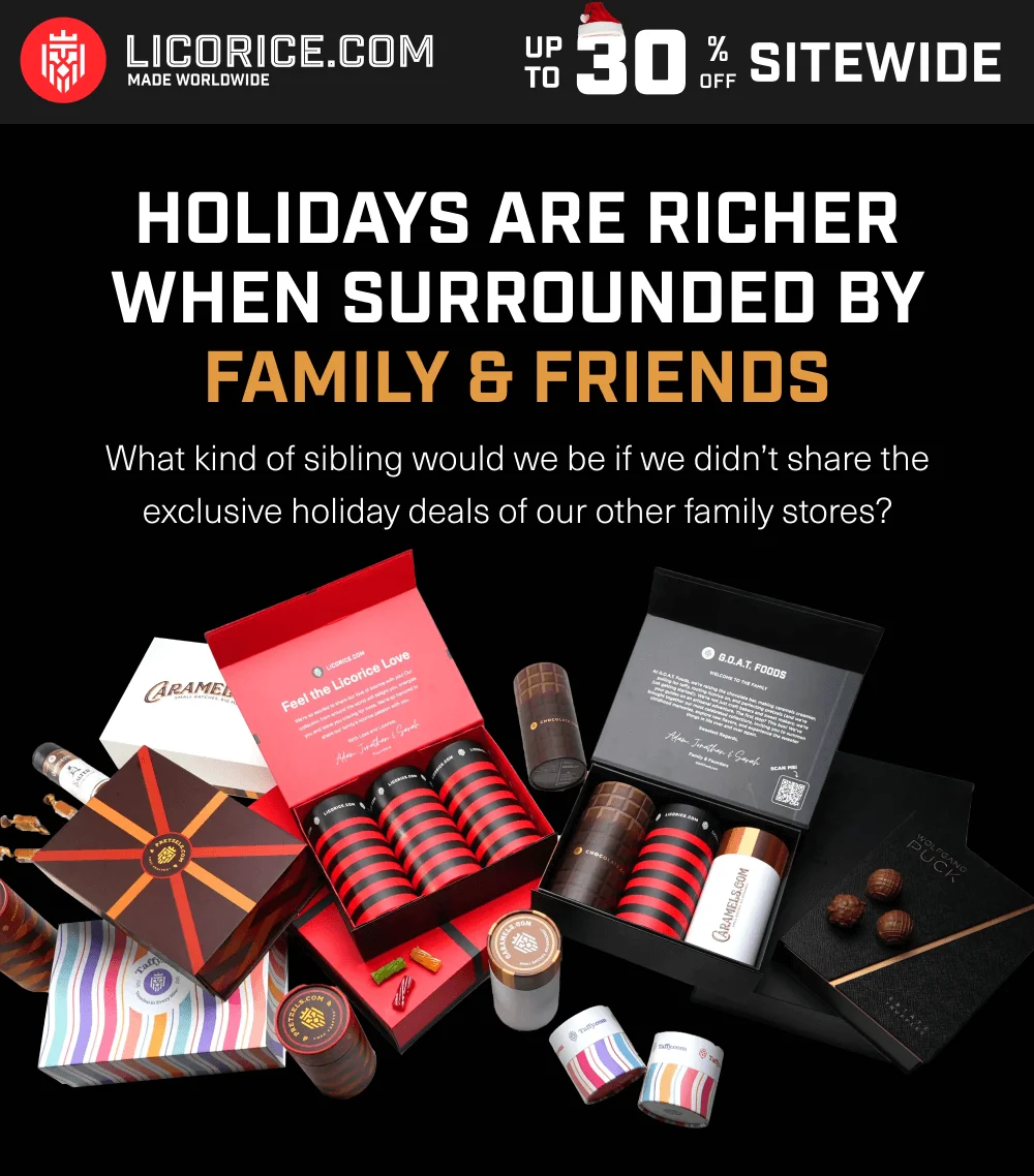 Holidays are richer when surrounded by family & friends. What kind of sibling would we be if we didn’t share the exclusive holiday deals of our other family stores?