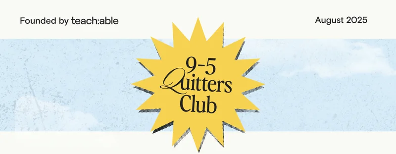 9-5 Quitters Club