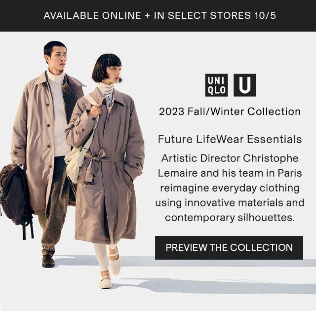 BANNER 1 - AVAIABLE ONLINE AND SELECT STORES 10/5 UNIQLO U PREVIEW THE COLLECTION