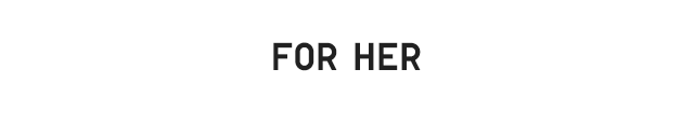 HEADER 1 - FOR HER