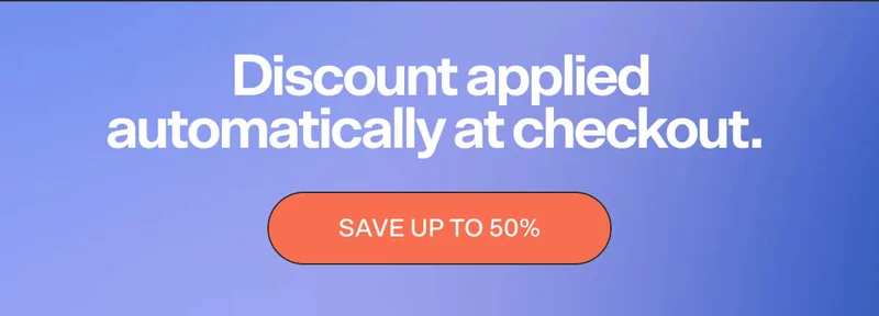 SAVE UP TO 50%
