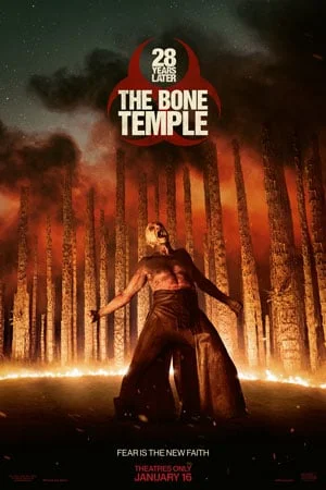 28 YEARS LATER: THE BONE TEMPLE