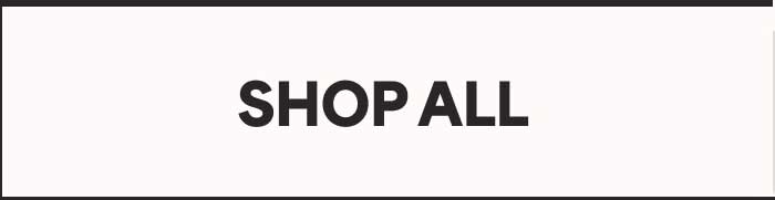 SHOP ALL