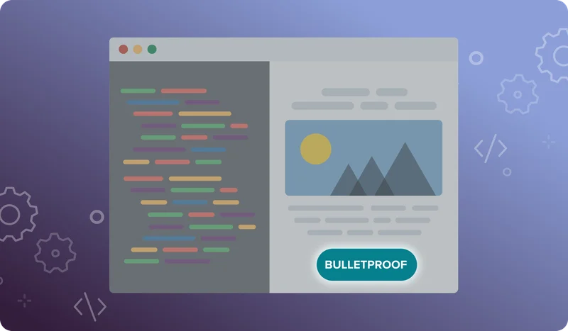 Graphic showing a code editor with a live preview. 
 The left panel shows code and the right displays an email layout with a bulletproof button.