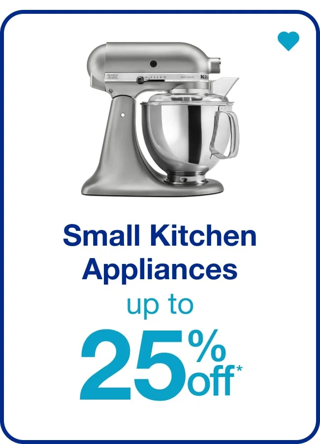 Kitchen Appliances Up to 25% Off — Shop Now!
