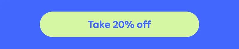 Button: Take 20% off