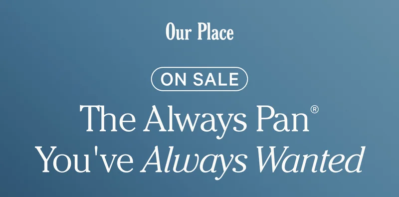 Our Place - On Sale - The Always Pan You've Always Wanted