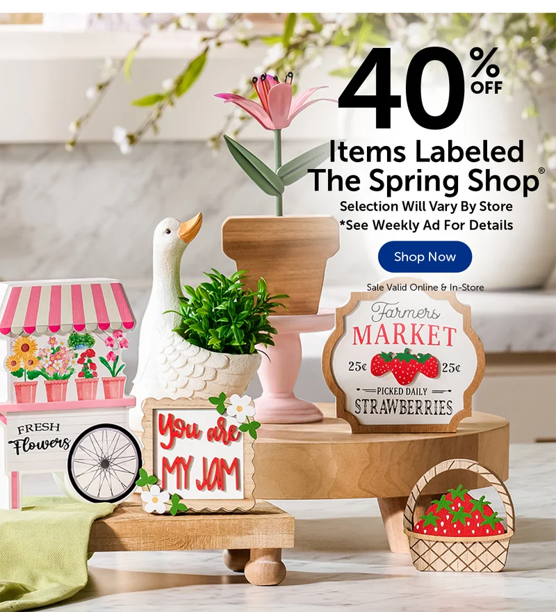 40% Off Items Labeled The Spring Shop® - Selection Will Vary By Store