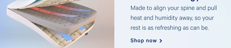 Made to align your spine and pull heat and humidity away, so your rest is as refreshing as can be. >> Shop now >>
