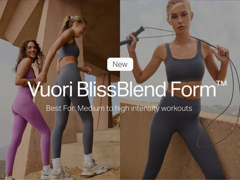 Vuori BlissBlend Form™. Best For: Medium to high intensity workouts