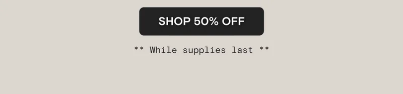 SHOP 50% OFF