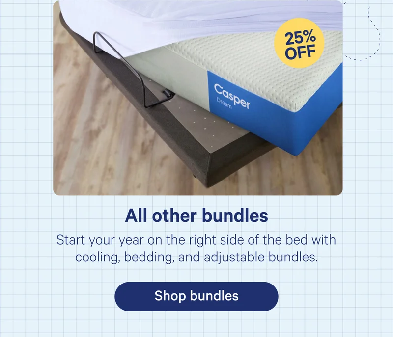 All other bundles; Start your year on the right side of the bed with cooling, bedding, and adjustable bundles.