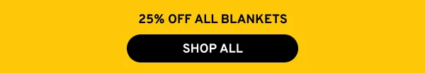 25% off blankets