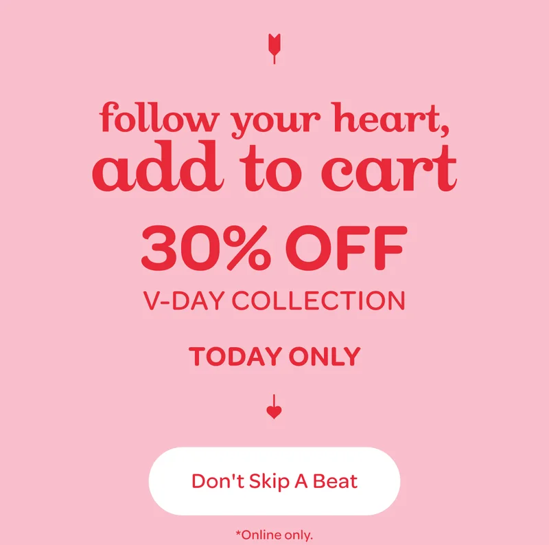 30% off v-day collection - Today Only - Don't Skip A Beat - *Online Only