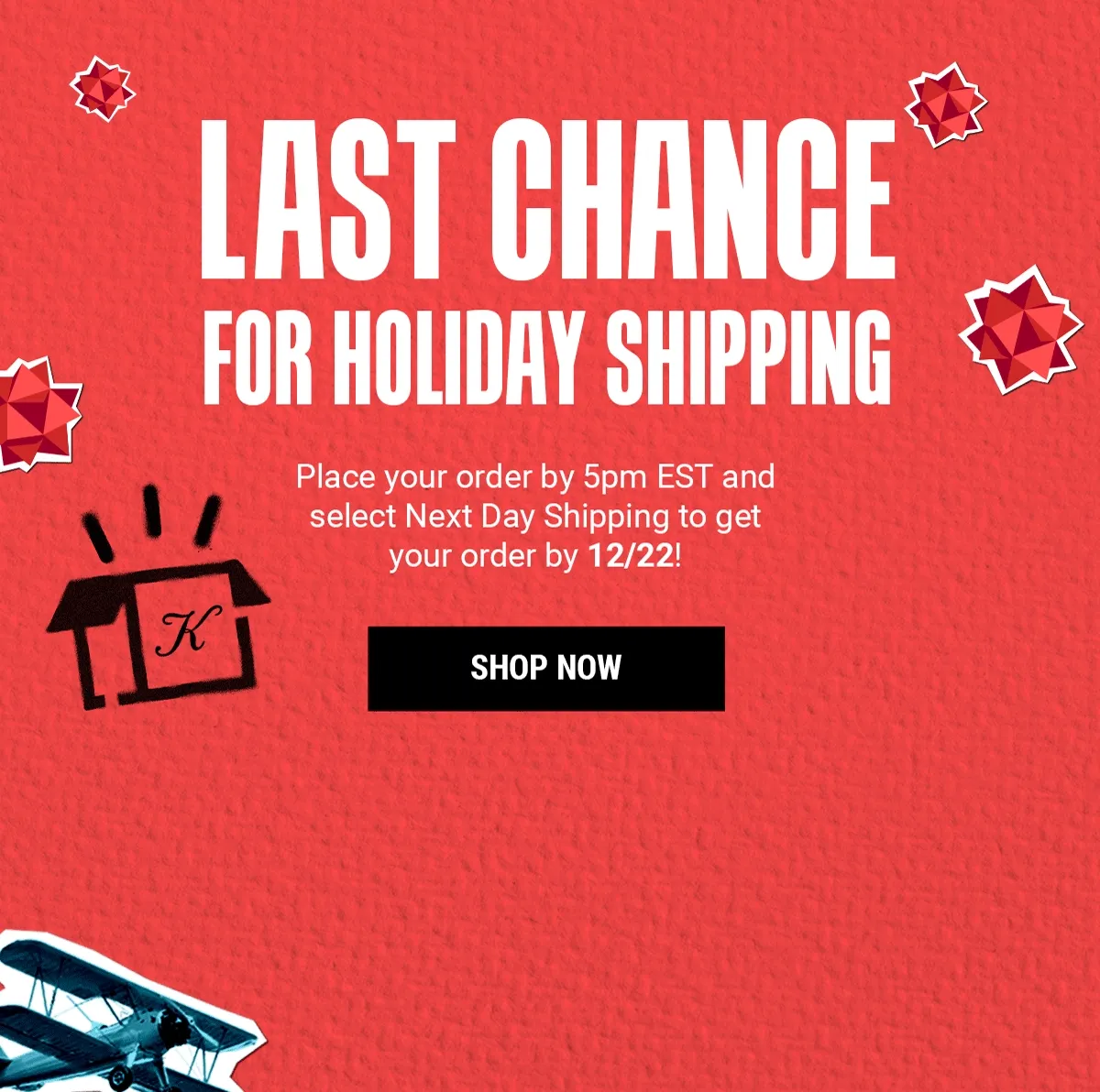 Last Chance For Holiday Shipping