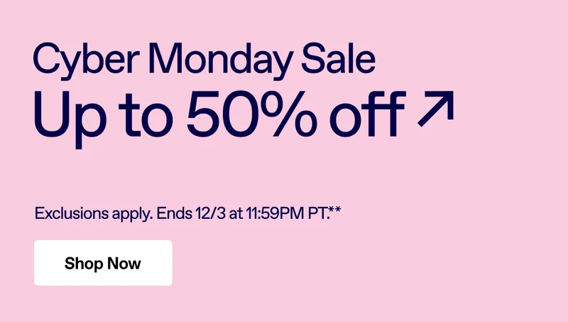 Cyber Monday Sale. Up to 50% off. Shop Now.
