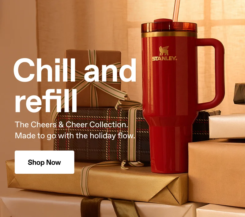 Chill and refill. The Cheers & Cheer Collection. Made to go with the holiday flow. Shop Now.
