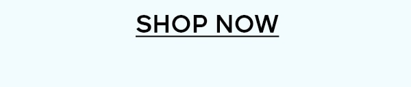 SHOP NOW>