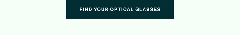 Find Your Optical Glasses