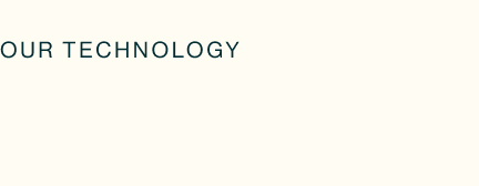 Our Technology