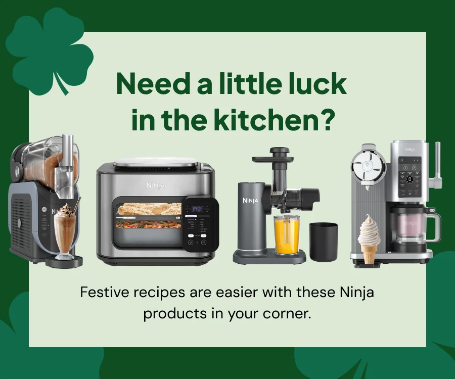 Need a little luck in the kitchen? Festive recipes are easier with these Ninja products in your corner.