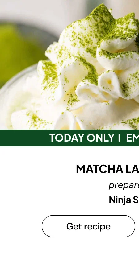 Today only--email exclusive-- Matcha Latte Frappe prepared with Ninja SLUSHi
