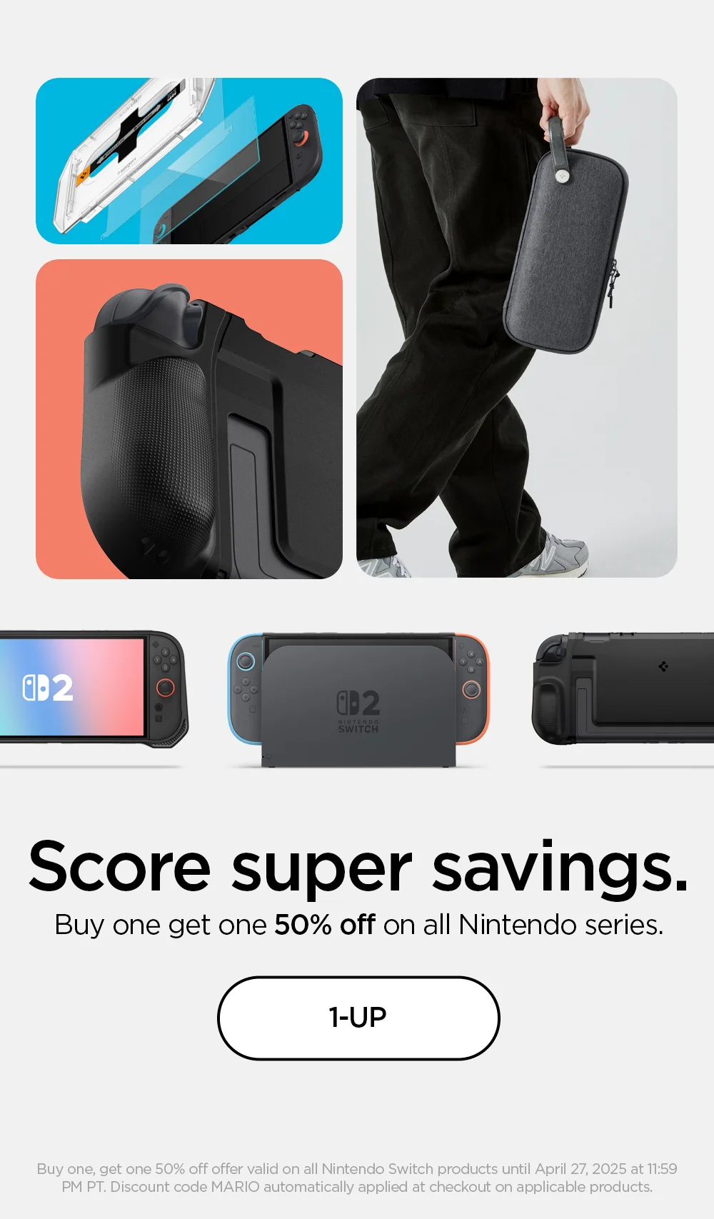 Score Super savings.  Buy one get one 50% off on all Nintendo Switch series.