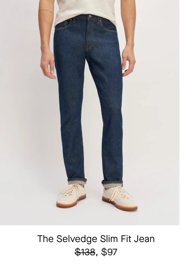 [image]The Selvedge Slim Fit Jean