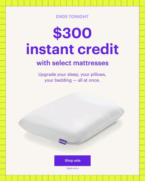 Ends tonight: $300 instant credit