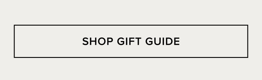 SHOP GIFT GUIDE