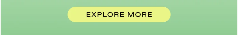 Explore More