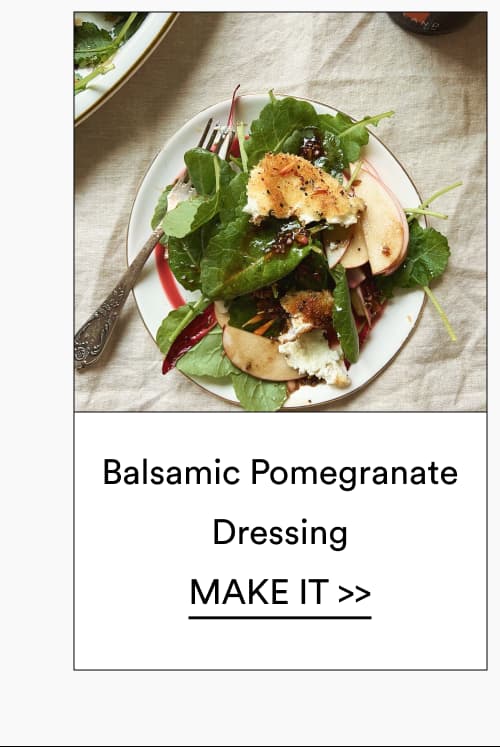 Balsamic Pomegranate Dressing [ Make It ]