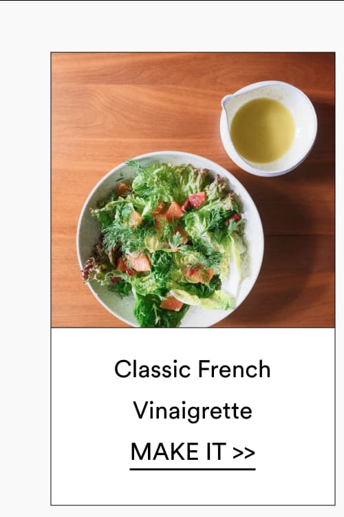 Classic French Vinaigrette [ Make It ]