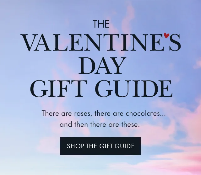 THE VALENTINE'S DAY GIFT GUIDE